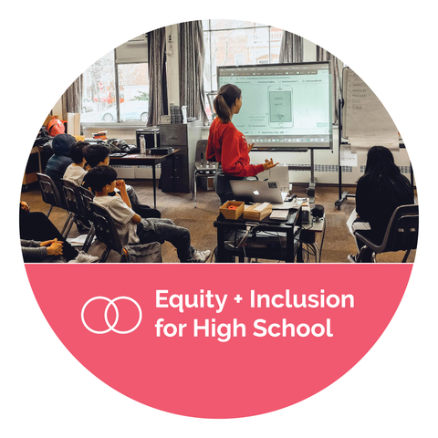 Equity & Inclusion for High School