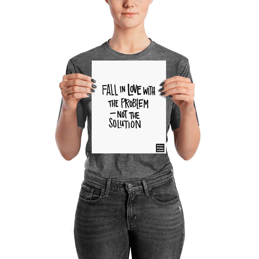 Fall In Love With The Problem Poster