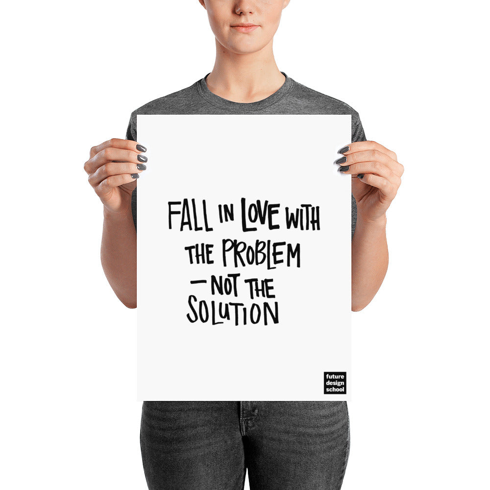 Fall In Love With The Problem Poster