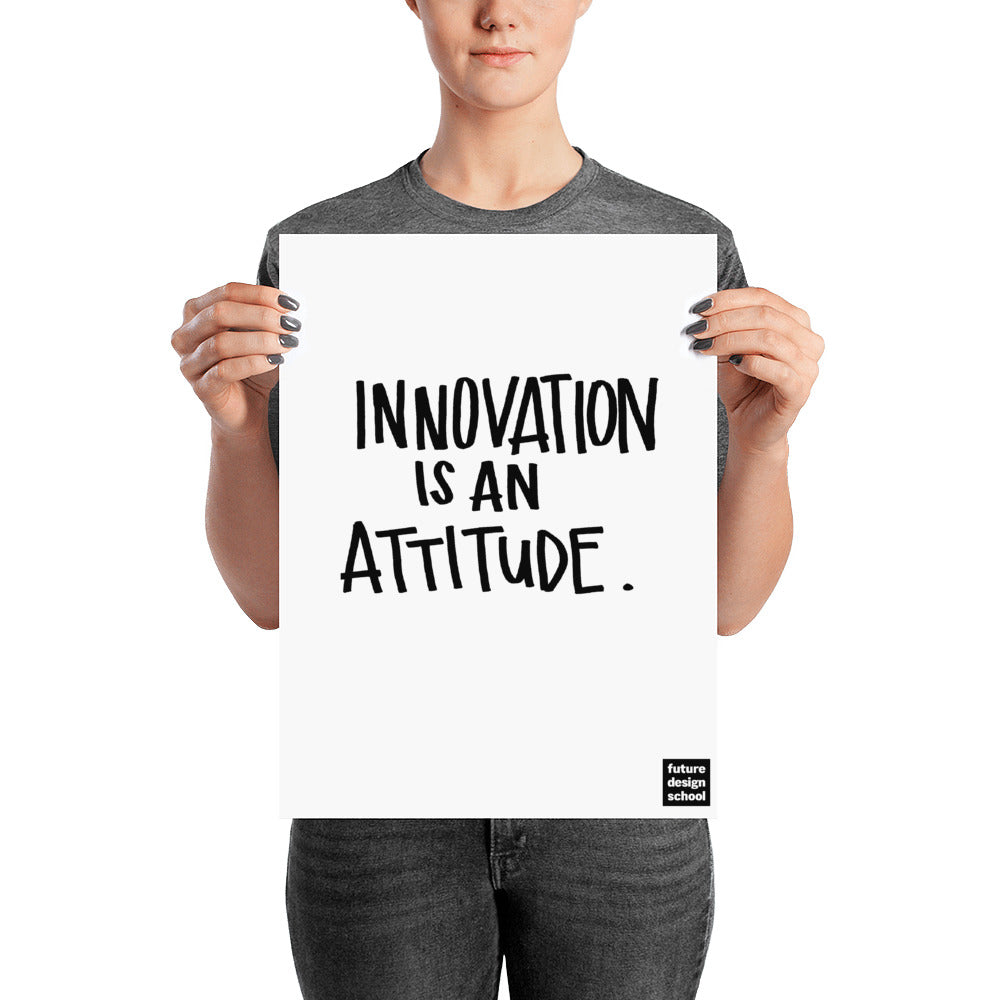 Innovation is an Attitude Poster